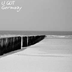 U GoT - Germany (Original Mix)