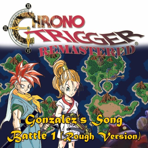 010-Chrono Trigger - Battle 1 (Rough Version) (戦い1（粗いバージョン）)