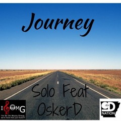 Journey- Solo Feat Osker D