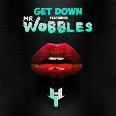 WiLL WYLIN - Get Down (featuring Mr. Wobbles)