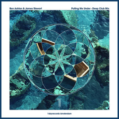 Ben Ashton & James Stewart - Pulling Me Under (Deep Club Mix)