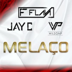 Melaço F Flava (ft. Jay C & WilsonP)