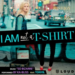 "So Bizarre" - Ka-Bliss Feat TONYB. (2017 original track)