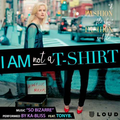 "So Bizarre" - Ka-Bliss Feat TONYB. (2017 original track)