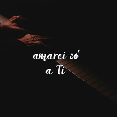 Amarei só a Ti