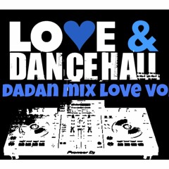 Dj Dadan Mix Love Session Vol°2