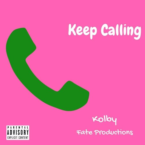 Keep Calling (Prod. by Fate Productions)