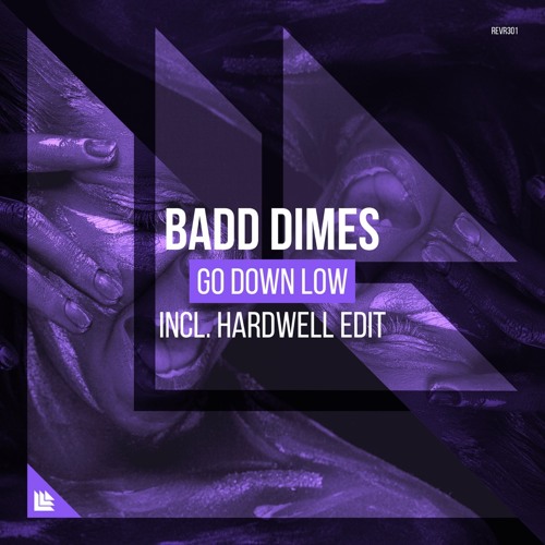 Badd Dimes - Go Down Low
