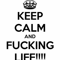 Fucking Life