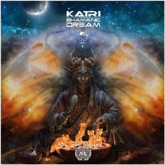 Katri-Shamanic dream Out now on Beatport !@ New Kicks Records*