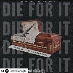 Blac Youngsta x BabyG Die For It.