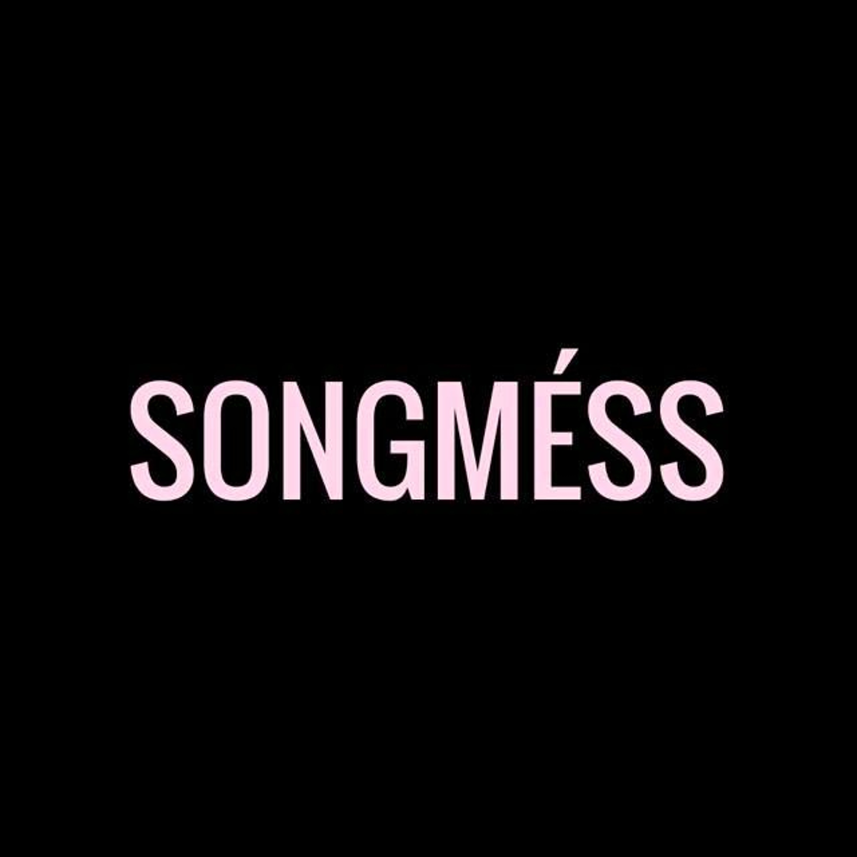 Ep. 28 - The Songmess LP