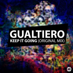 GUALTIERO - Keep It Going (Original Mix) ** FREE DOWNLOAD **
