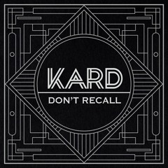 K.A.R.D (카드) - Don't Recall (돈리콜)