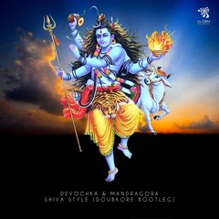 Devochka & Mandragora - Shiva Style (DoubKore Bootleg)