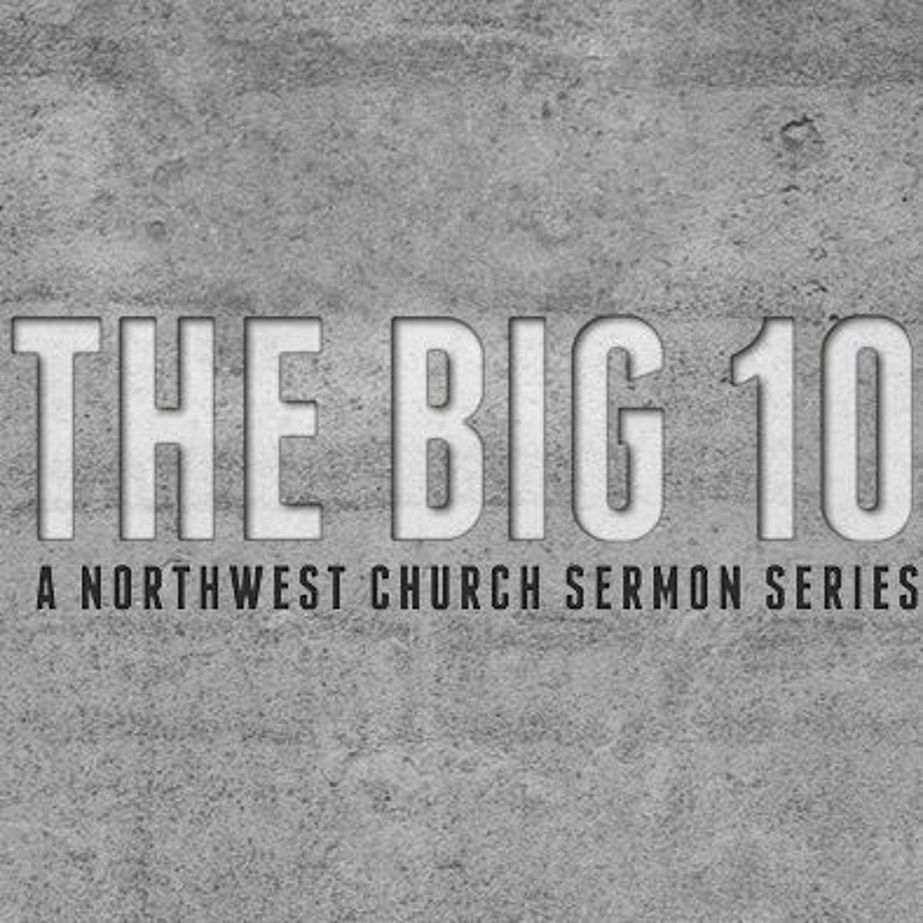 The Big 10 - Other Gods & Idols - Pastor Aslinn Bouton episode artwork