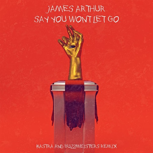 Listen to James Arthur - Say You Won't Let Go (Kastra & Buzzmeisters Remix)  by Kastra [Bootlegs] in James Arthur - Say You Won't Let Go (Kastra &  Buzzmeisters Remix) playlist online
