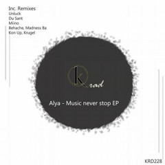 [KRD228] Alya Ua - Music Never Stop (Kon Up, Krugel Remix) [Krad Records]