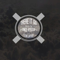 There It Go Ft. Leon Lavvish (Prod. By Oshi)