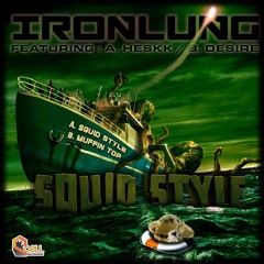 IRONLUNG & HESKK - SQUID STYLE - AVAILABLE NOW (link in the description)