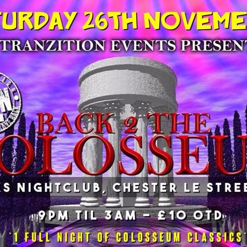 TZN Events presents - Back 2 The Colosseum - Special Guest DJ Scott Brown - MC's G-Force & Stompin