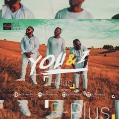 E-Plus - You & I