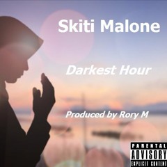 Skiti Malone - Darkest Hour (Produced By Rory M)