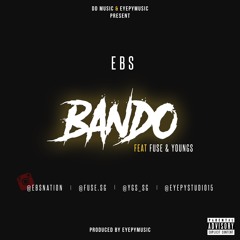 EBS X FUSE X YOUNGS - BANDO (produced by eyepymusic)