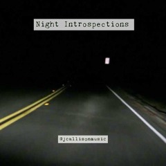Night Introspections