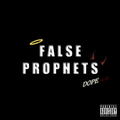 Dat Boy DOPE -False Prophets DOPEmix