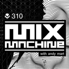 Mix Machine 310 (15 Feb 2017)