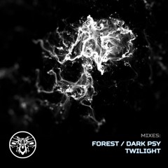 MIXES: Forest/Dark Psy/Twilight