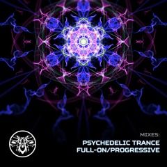 MIXES: Psychedelic trance/Full-On/Progressive