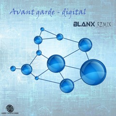 Avant Garde - Digital (Blanx Remix)