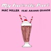 Mac Miller - My Favorite Part Ft. Ariana Grande (Remake)