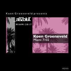 Koen Groeneveld - Miami 7102 (from "Abzolut Miami 2017") (ABZA001)