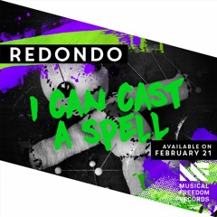 Redondo - I Can Cast A Spell (Radio Edit) [OUT NOW]