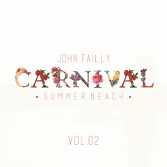 John Failly - Carnival | Summer Beach (Vol.02)