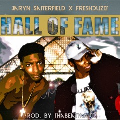 Hall Of Fame Ft @FreshDuzIt (Produced by @thabeatmakr)