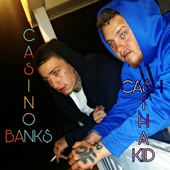 Casino Bank$ And CA$H THA KID -Bacc N' 4th