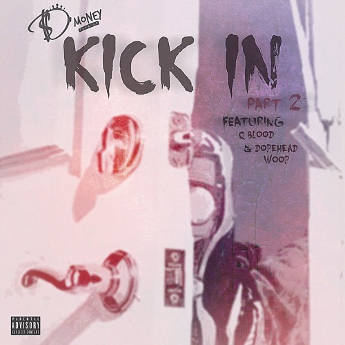 KICK IN PT 2 FT @QBLOODKREAM