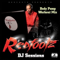 Redfootz DJ Sessions - Body Pump Workout Mix