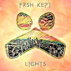 FRSH KEPT - Lights