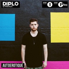 Autoerotique Diplo & Friends Mix