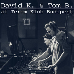 David K. & Tom B. @ Terem Budapest (10th Feb 2017)