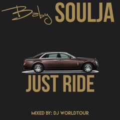 Baby Soulja - Just Ride