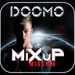 Doomo MiXuP Mission #6