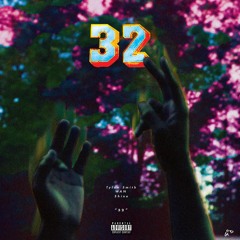 Thirty Two (Feat. Wan & Shine)