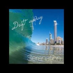 Seranation - Drift Away