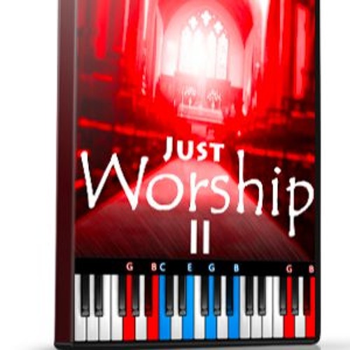 Stream GospelMusicians | Listen to Just Worship Vol. 2 LMS playlist ...